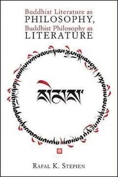 portada Buddhist Literature as Philosophy, Buddhist Philosophy as Literature 