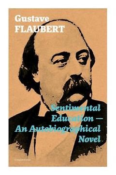 portada Sentimental Education - An Autobiographical Novel (Complete Edition) (en Inglés)