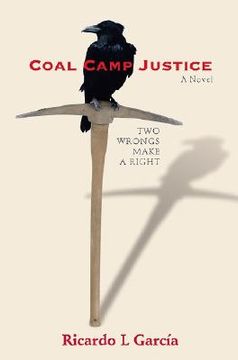 portada coal camp justice: two wrongs make a right (en Inglés)