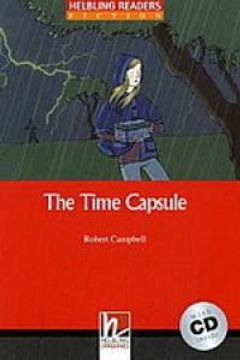 The Time Capsule. Con Cd Audio (helbling Readers) (en Inglés)