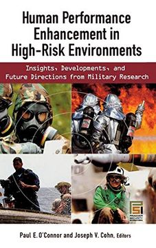 portada Human Performance Enhancement in High-Risk Environments: Insights, Developments, and Future Directions From Military Research (Technology, Psychology, and Health) (en Inglés)