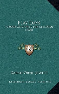 portada play days: a book of stories for children (1920) (en Inglés)