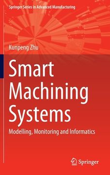 portada Smart Machining Systems: Modelling, Monitoring and Informatics 