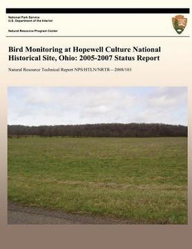 portada Bird Monitoring at Hopewell Culture National Historical Site, Ohio: 2005-2007 Status Report (en Inglés)