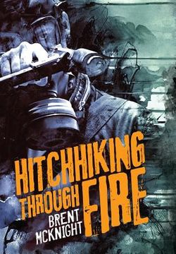 portada Hitchhiking Through Fire (en Inglés)