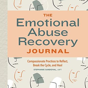 portada The Emotional Abuse Recovery Journal: Compassionate Practices to Reflect, Break the Cycle, and Heal (en Inglés)
