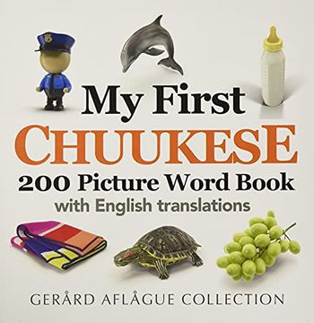 portada My First Chuukese 200 Picture Word Book (en Inglés)
