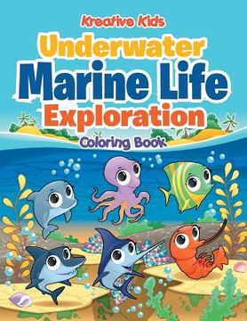 portada Underwater Marine Life Exploration Coloring Book (en Inglés)