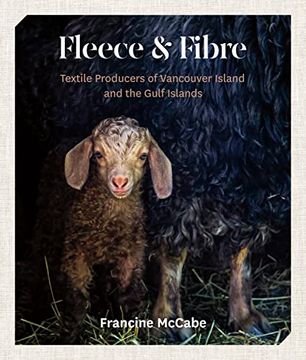 portada Fleece and Fibre: Textile Producers of Vancouver Island and the Gulf Islands (en Inglés)