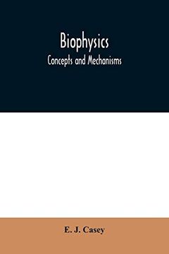 portada Biophysics: Concepts and Mechanisms (in English)