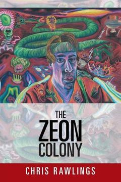 portada The Zeon Colony: The Sequel to Alternate Realities (en Inglés)