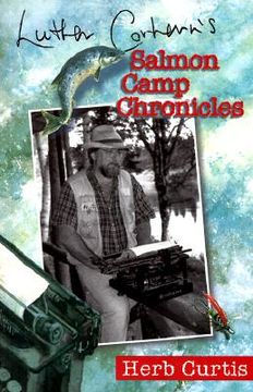 portada luther corhern&#146s salmon camp chronicles (en Inglés)