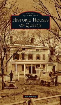 portada Historic Houses of Queens (en Inglés)