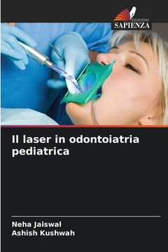 portada Il laser in odontoiatria pediatrica (in Italian)