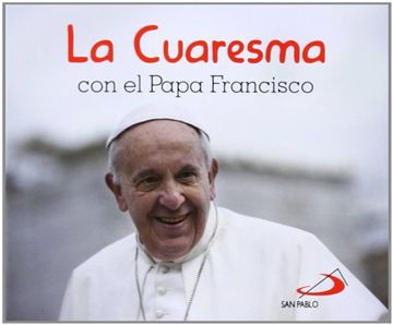 portada La Cuaresma con el Papa Francisco