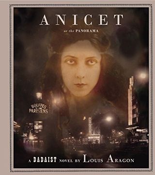 portada Anicet or the Panorama: A Dadaist Novel (Atlas Anti-Classics: Dadaist) (en Inglés)