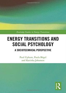 portada Energy Transitions and Social Psychology: A Sociotechnical Perspective (Routledge Studies in Energy Transitions) (en Inglés)