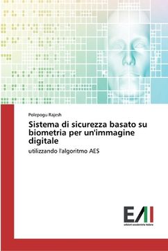 portada Sistema di sicurezza basato su biometria per un'immagine digitale (en Italiano)