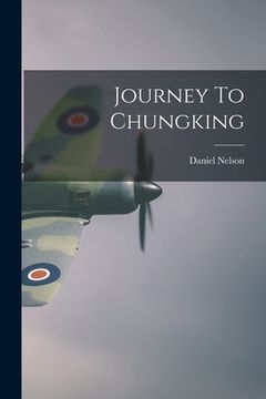 portada Journey To Chungking (en Inglés)