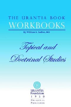 portada the urantia book workbooks: volume iii - topical and doctrinal study (en Inglés)