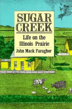 sugar creek,life on the illinois prairie