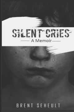 portada Silent Cries: A Memoir (en Inglés)
