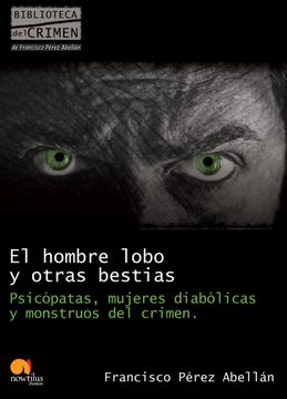 portada El Hombre Lobo Y Otras Bestias (in Spanish)