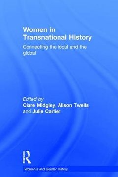 portada Women in Transnational History: Connecting the Local and the Global (en Inglés)