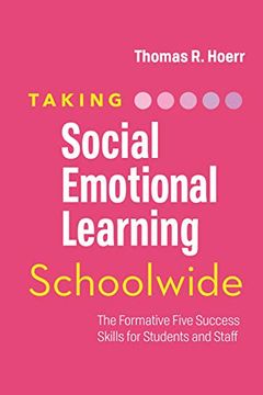 portada Taking Social-Emotional Learning Schoolwide: The Formative Five Success Skills for Students and Staff (en Inglés)