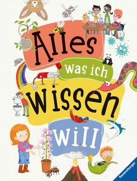 portada Alles was ich Wissen Will - ein Lexikon für Kinder ab 5 Jahren (Ravensburger Lexika) (en Alemán)