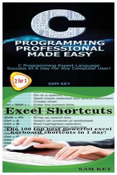 portada C Programming Professional Made Easy & Excel Shortcuts (en Inglés)