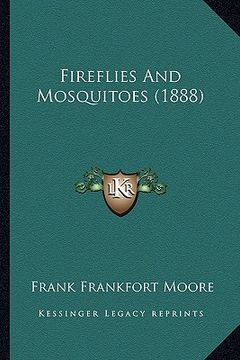 portada fireflies and mosquitoes (1888) (en Inglés)