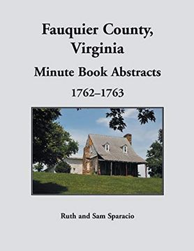 portada Fauquier County, Virginia Minute Book, 1762-1763 (en Inglés)