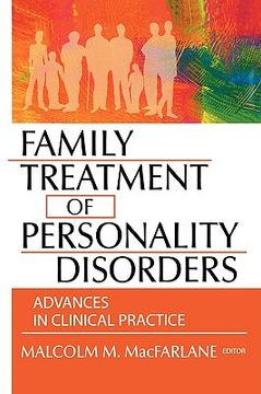 portada family treatment of personality disorders: advances in clinical practice (en Inglés)