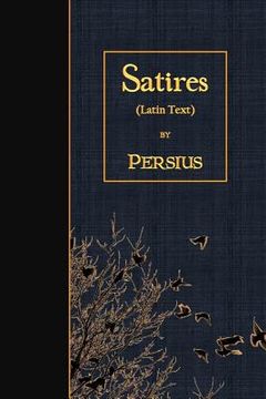 portada Satires: Latin Text (in Latin)