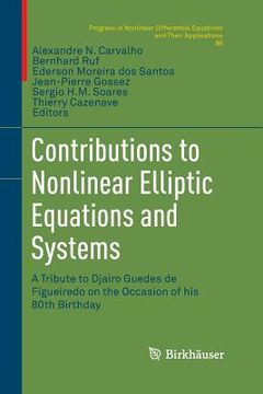 portada Contributions to Nonlinear Elliptic Equations and Systems: A Tribute to Djairo Guedes de Figueiredo on the Occasion of His 80th Birthday (en Inglés)