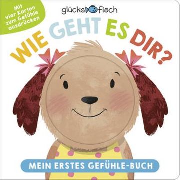 portada Glücksfisch: Wie Geht es Dir? Mein Erstes Gefühle-Buch (en Alemán)