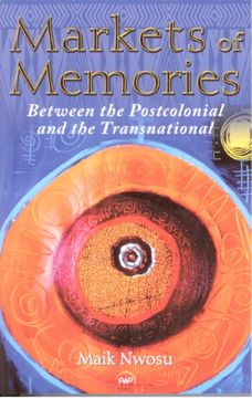 portada Markets of Memories: Between the Postcolonial and the Transnational (en Inglés)