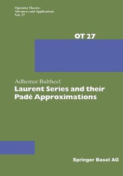 portada Laurent Series and Their Padé Approximations (en Inglés)
