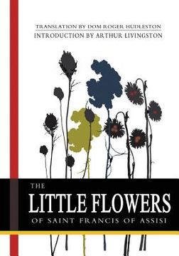 portada The Little Flowers of Saint Francis of Assisi (en Inglés)