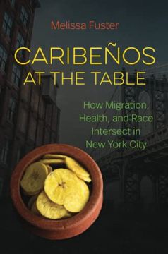 portada Caribeños at the Table: How Migration, Health, and Race Intersect in new York City 