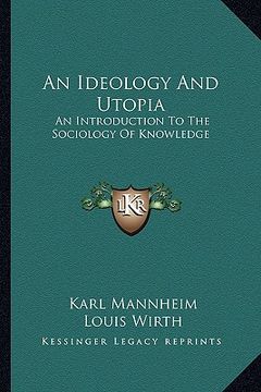 portada an ideology and utopia: an introduction to the sociology of knowledge (in English)