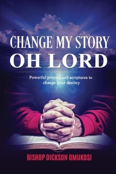 portada Change My Story Oh Lord (en Inglés)