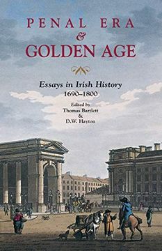 portada Penal era & Golden Age: Essays in Irish History, 1690-1800 (Ulster Historical Foundation Reprint) (en Inglés)