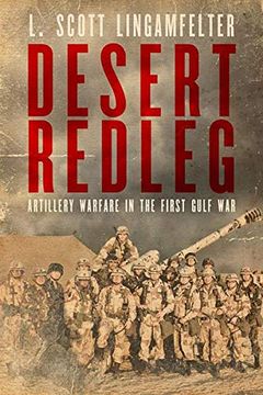 portada Desert Redleg: Artillery Warfare in the First Gulf war (American Warriors Series) (in English)