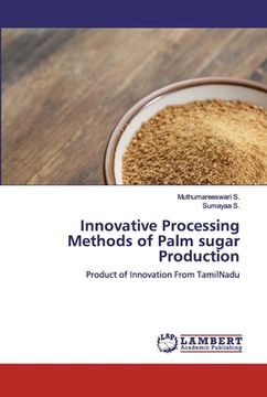 portada Innovative Processing Methods of Palm sugar Production (en Inglés)