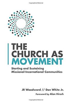 portada The Church as Movement: Starting and Sustaining Missional-Incarnational Communities 