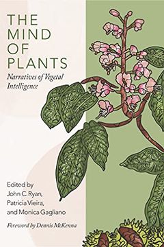 portada The Mind of Plants: Narratives of Vegetal Intelligence (in English)