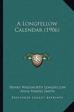 portada a longfellow calendar (1906) (in English)