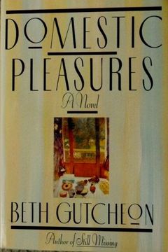 portada Domestic Pleasures: A Novel (in English)